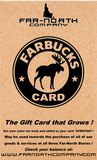 Far-Bucks Gift Card
