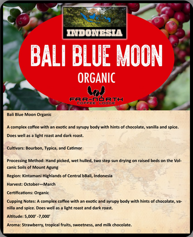 CUSTOM ROAST  "Bali Blue Moon"