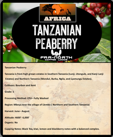 CUSTOM ROAST  "Tanzanian Peaberry"